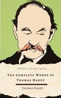   The Complete Works of Thomas Hardy