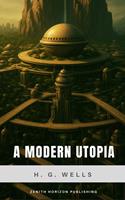   A Modern Utopia