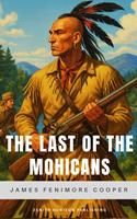   The Last of the Mohicans