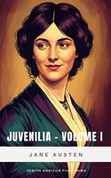   Juvenilia Volume 1