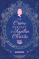   Le crime parfait d'Agatha Christie