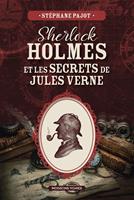   Sherlock Holmes et les secrets de Jules Verne