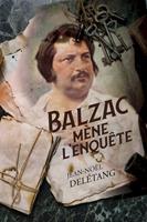   Balzac mène l'enquête