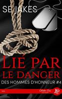   Lié par le danger