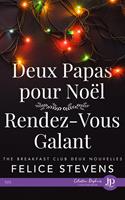   Deux papas pour No&euml;l & Rendez-vous galant