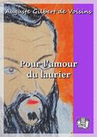   Pour l'amour du laurier
