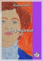   La jongleuse