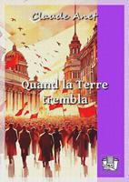   Quand la Terre trembla