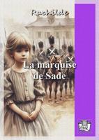   La marquise de Sade