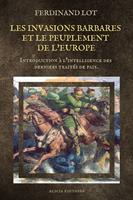   Les invasions barbares et le peuplement de l’Europe