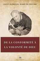   De la conformité à la volonté de Dieu