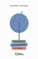   Ecologie, antisp&eacute;cisme et po&eacute;sie