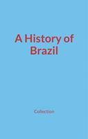   A History of Brazil