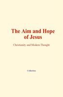 The Aim and Hope of Jesus