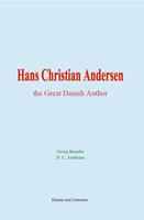 Hans Christian Andersen: the Great Danish Author