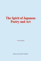   The Spirit of Japanese Poetry and Art