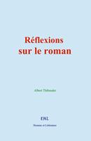  Réflexions sur le roman