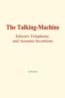   The Talking-Machine