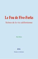   Le Fou de Five-Forks