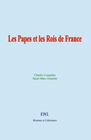   Les Papes et les Rois de France