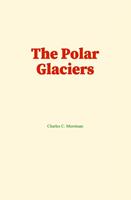   The Polar Glaciers