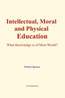   Intellectual, Moral and Physical Education
