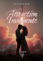   Attraction imminente