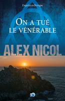   On a tu&eacute; le v&eacute;n&eacute;rable