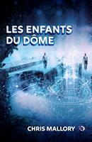   Les enfants du dôme