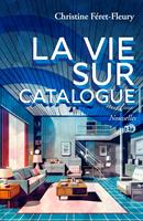   La vie sur catalogue