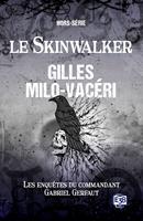   Le Skinwalker