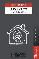   La Pauvreté, une fatalité ?