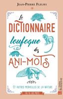   Le dictionnaire loufoque des ani-mots