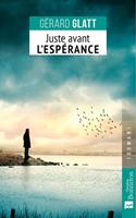   Juste avant l'espérance