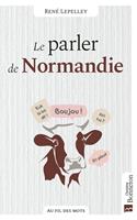   Le parler de Normandie