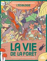   La Vie de la forêt