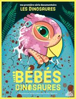   Les Bébés dinosaures