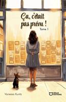   Ca, c'était pas prévu ! - Tome 1