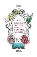   Les mémoires secrètes, ou reflet d'une âme discrète