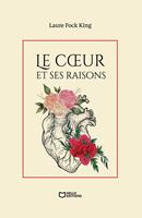   Le coeur et ses raisons