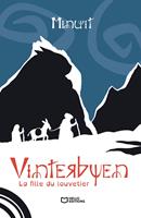 Vinterbyen - Tome I : La fille du Louvetier