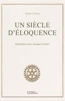   Un si&egrave;cle d'&eacute;loquence