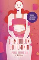   L'amoureux du f&eacute;minin