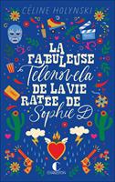  La fabuleuse telenovela de la vie ratée de Sophie D.