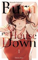   Burn the House Down - Tome 1 (VF)