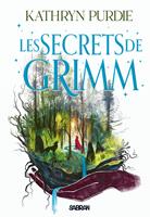 Les Secrets de Grimm - Tome 02 La Forêt de Grimm (e-book)