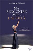   Ma rencontre avec l'au-delà