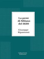 La peste di Milano del 1630