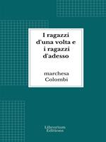   I ragazzi d'una volta e i ragazzi d'adesso