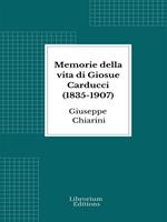   Memorie della vita di Giosue Carducci (1835-1907)